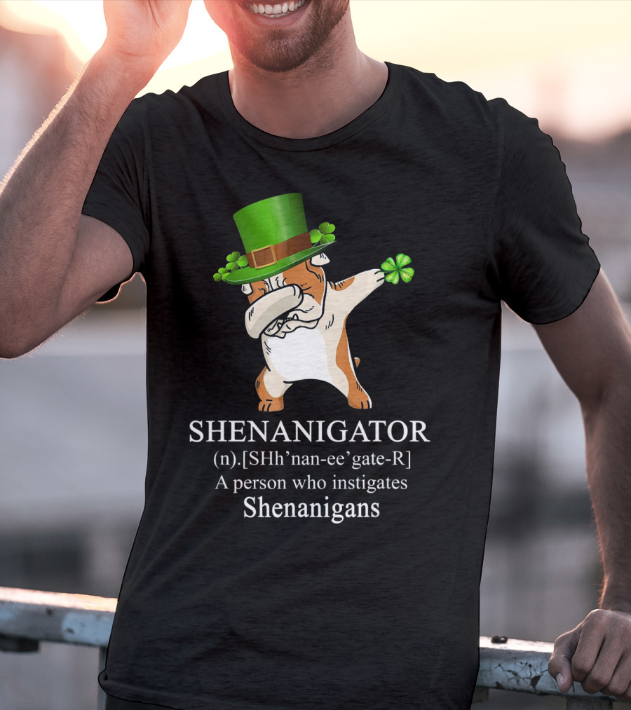 Shenanigator Dabbing Bulldog Instigates Shenanigans With Shamrock Hat T-Shirt