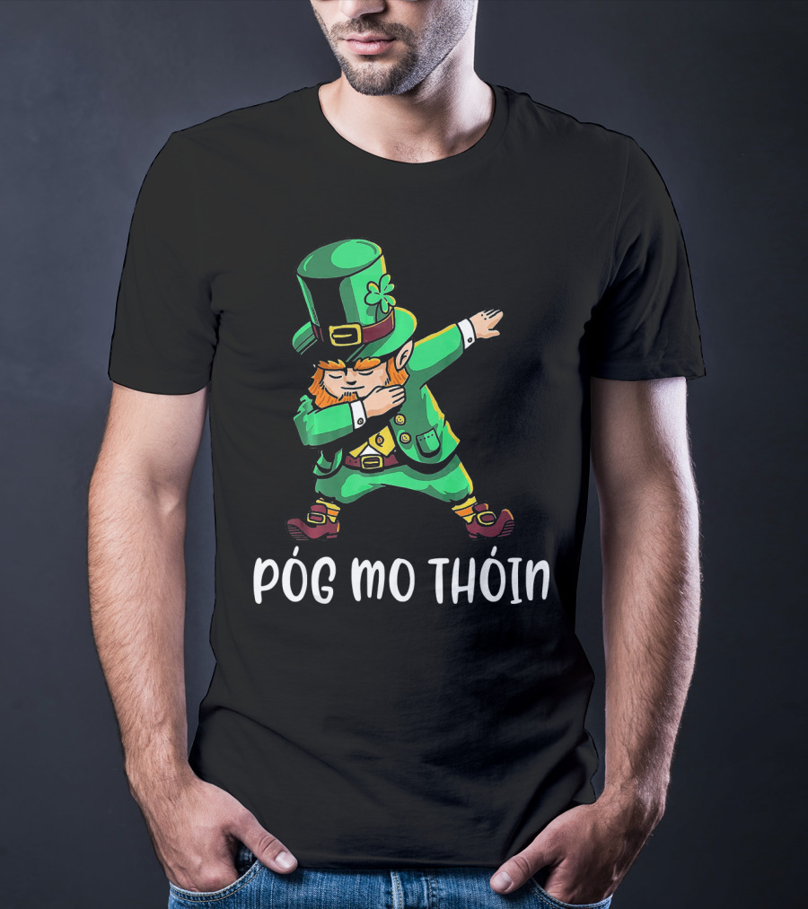 Pog Mo Thoin Leprechaun Dab St Patrick's Day T-Shirt