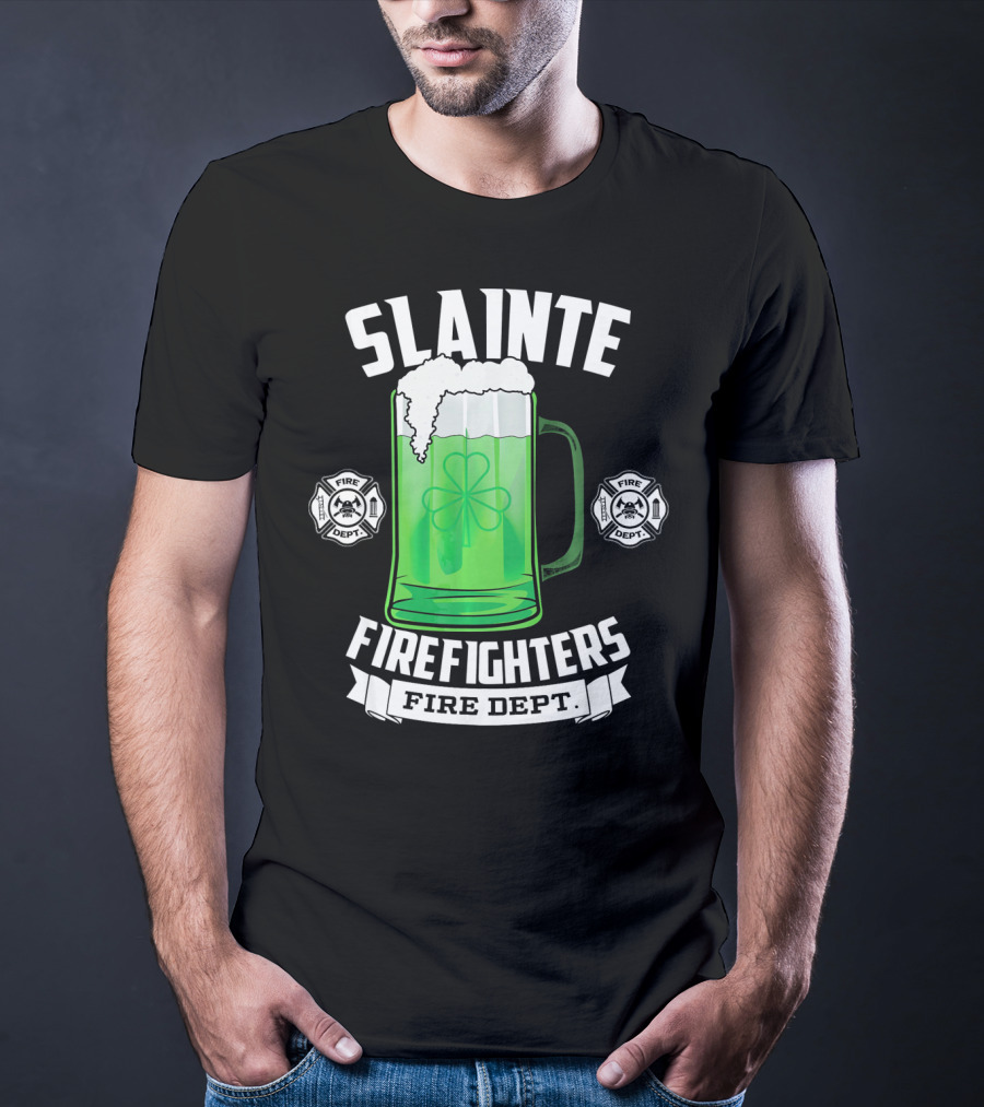 Slainte Shamrock Beer Firefighters Fire Dept T-Shirt