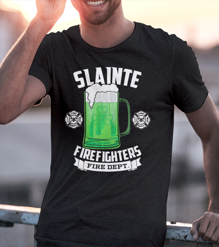 Slainte Shamrock Beer Firefighters Fire Dept T-Shirt