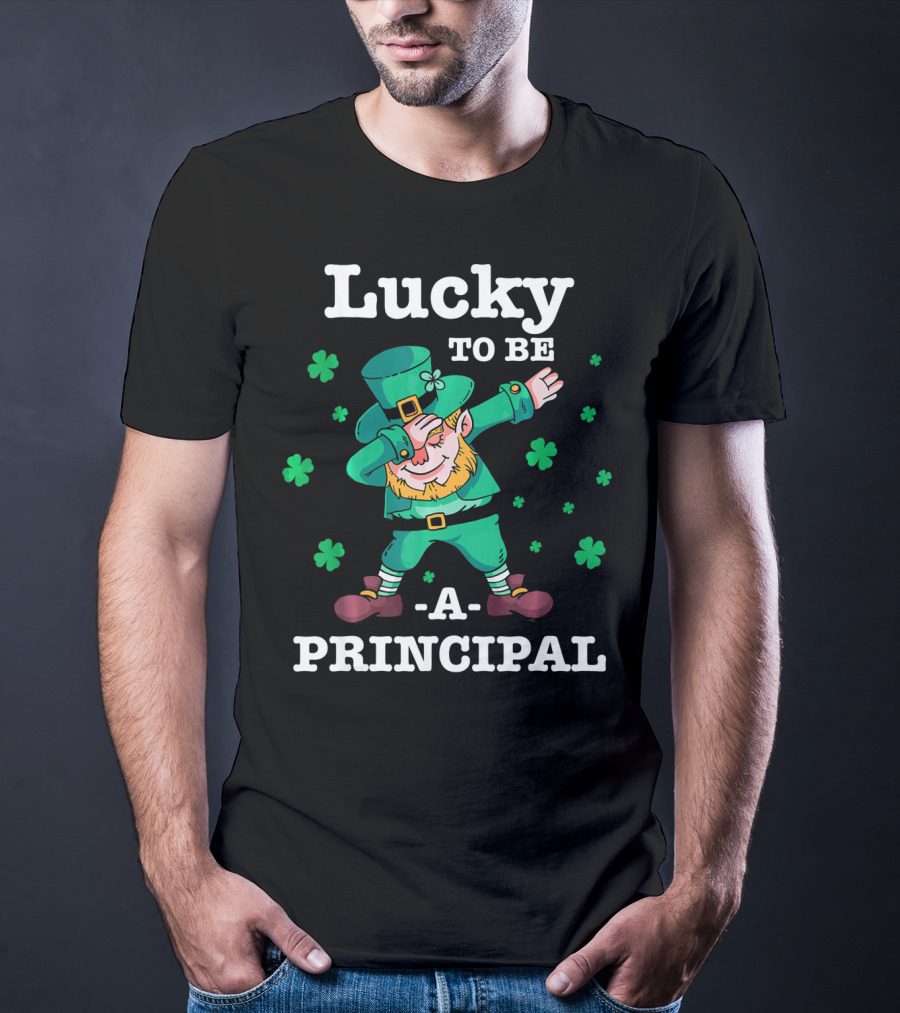 Lucky To Be A Principal St Patricks Day Dabbing Leprechaun T-Shirt