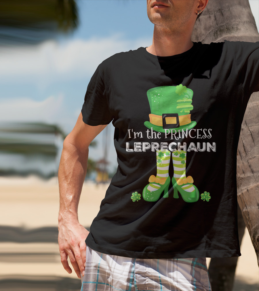 I'm The Princess Leprechaun With Cute Clovers Hat And Shoes T-Shirt