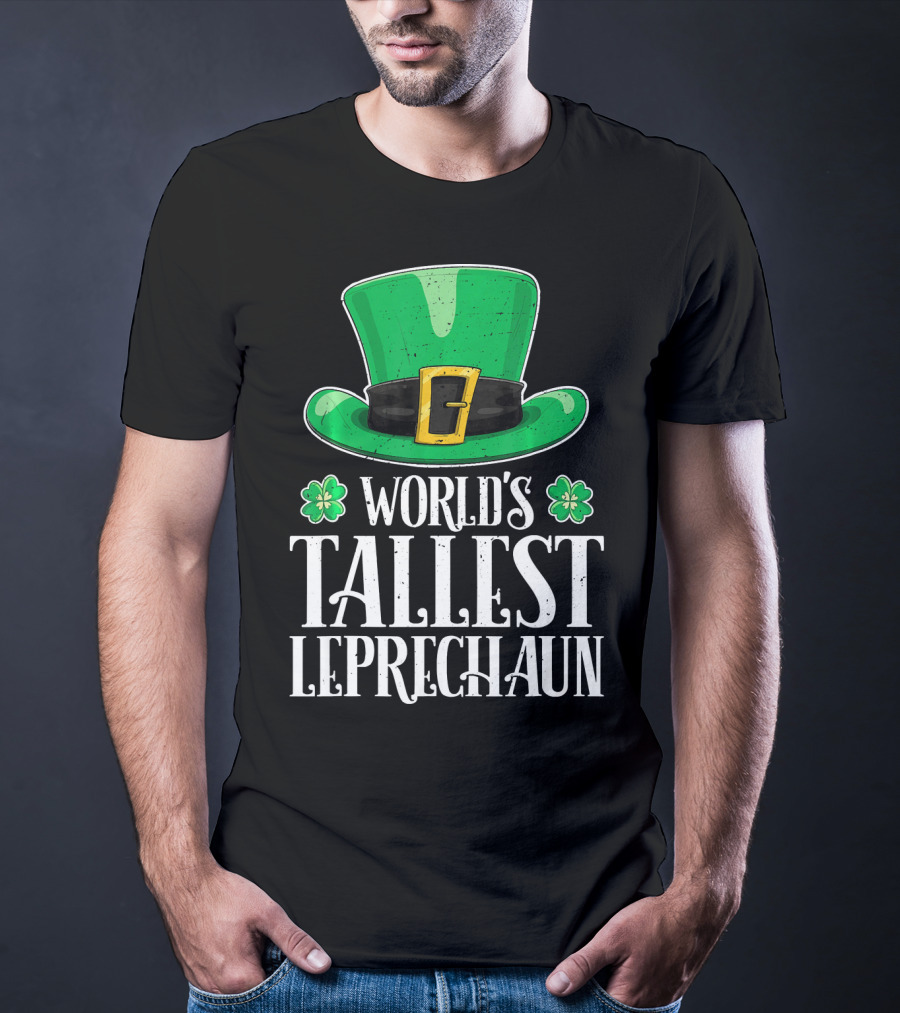 World's Tallest Leprechaun Hat Clovers St Patricks T-Shirt