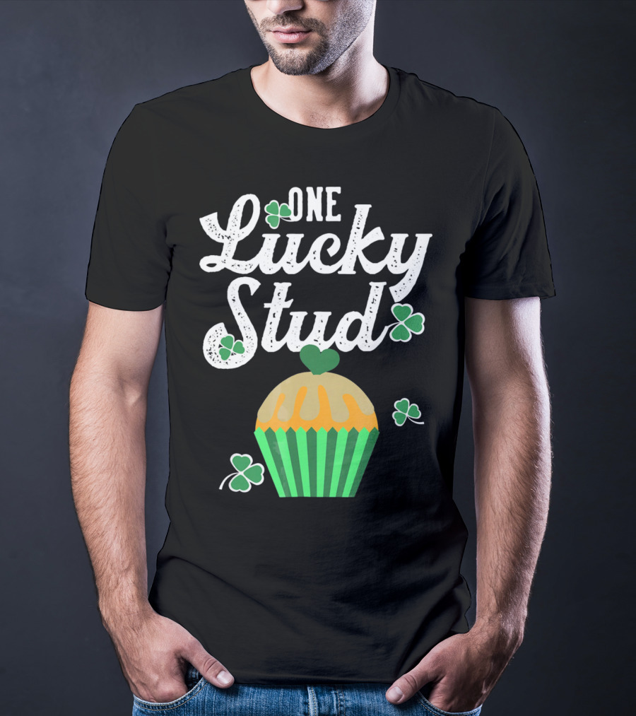 One Lucky Stud St. Patrick's Day Cupcake With Shamrocks T-Shirt