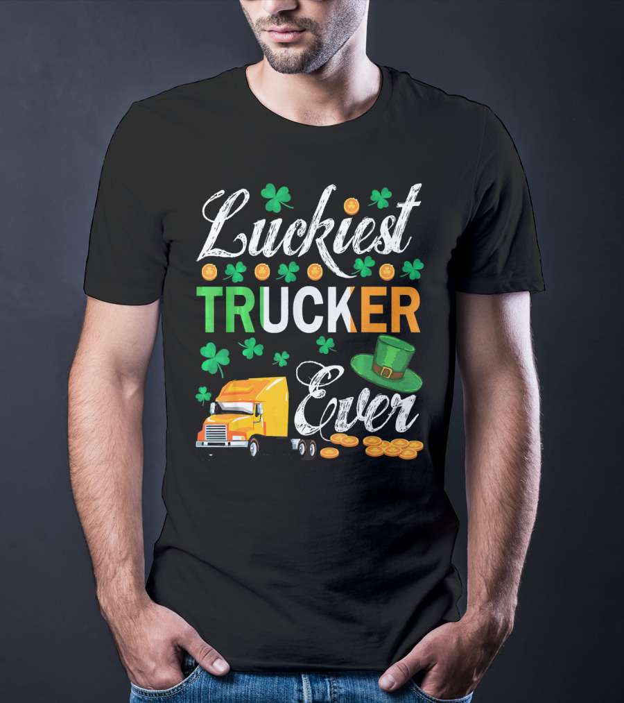 Luckiest Trucker Ever Shamrocks Leprechaun Hat And Coins T-Shirt