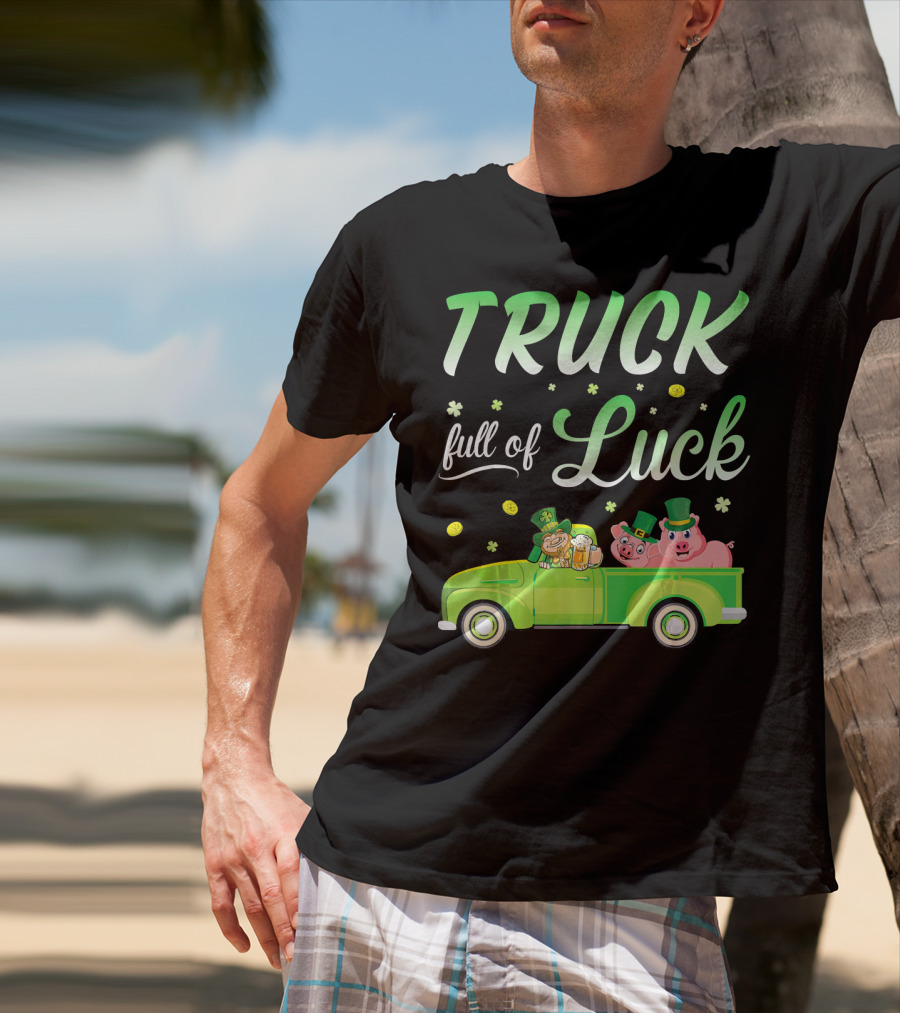 Truck Full Of Luck Leprechaun With Beer And Pigs T-Shirt