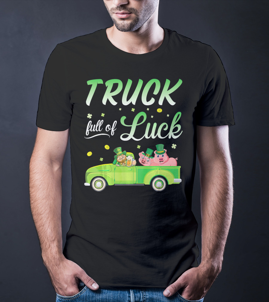 Truck Full Of Luck Leprechaun With Beer And Pigs T-Shirt