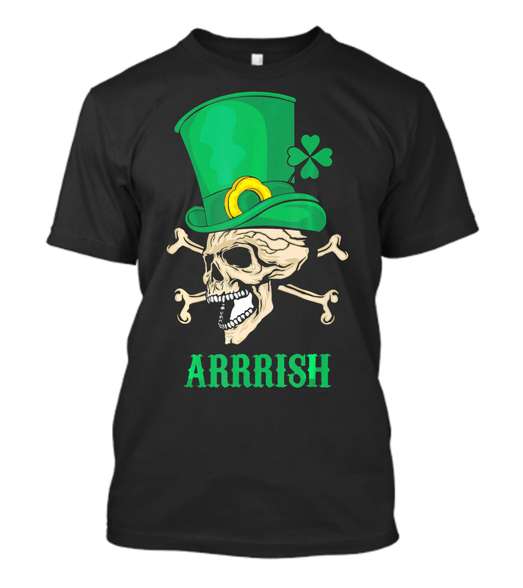 Arrrish Pirate Skull With Leprechaun Hat And Shamrock T-Shirt