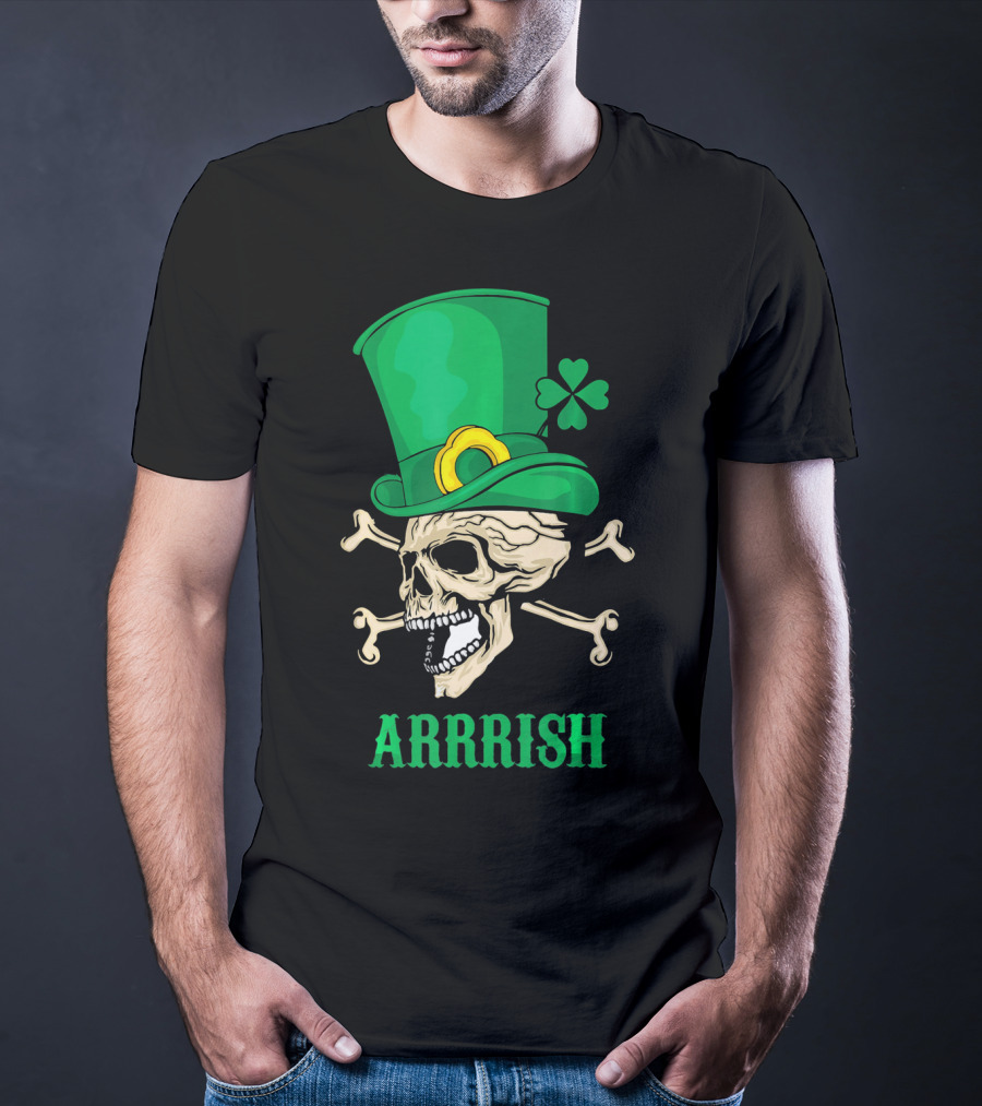 Arrrish Pirate Skull With Leprechaun Hat And Shamrock T-Shirt