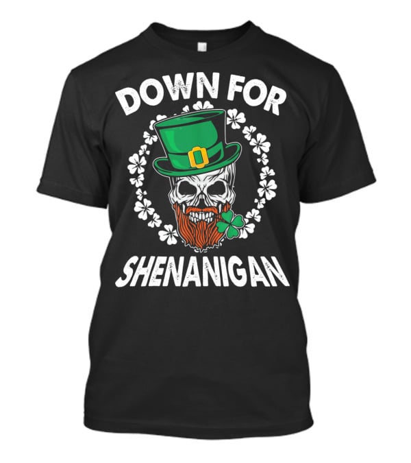 Down For Shenanigan Pirate Leprechaun Skull Shamrocks T-Shirt