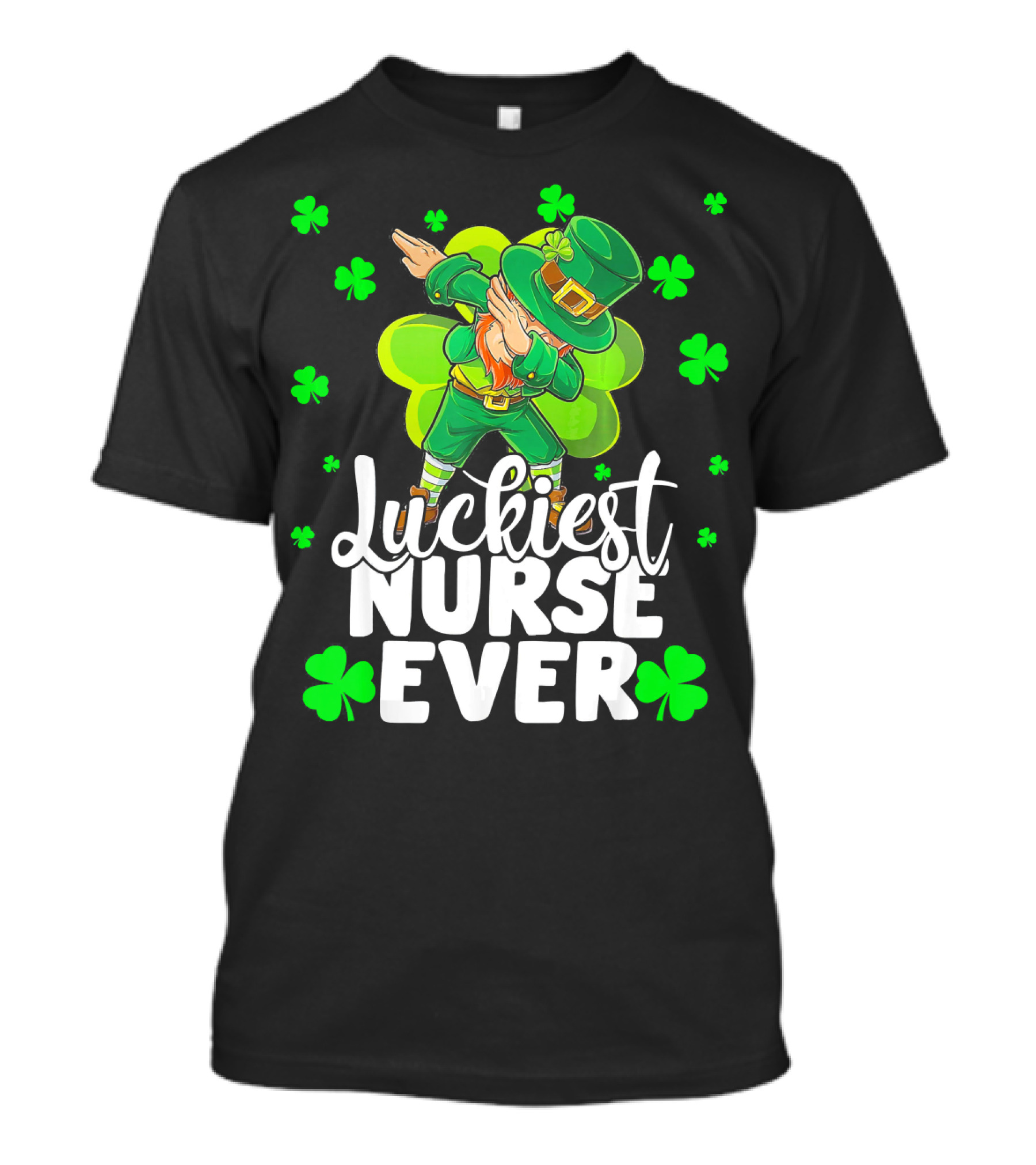 Luckiest Nurse Ever Leprechaun Dab St Patrick's Day Shamrock T-Shirt