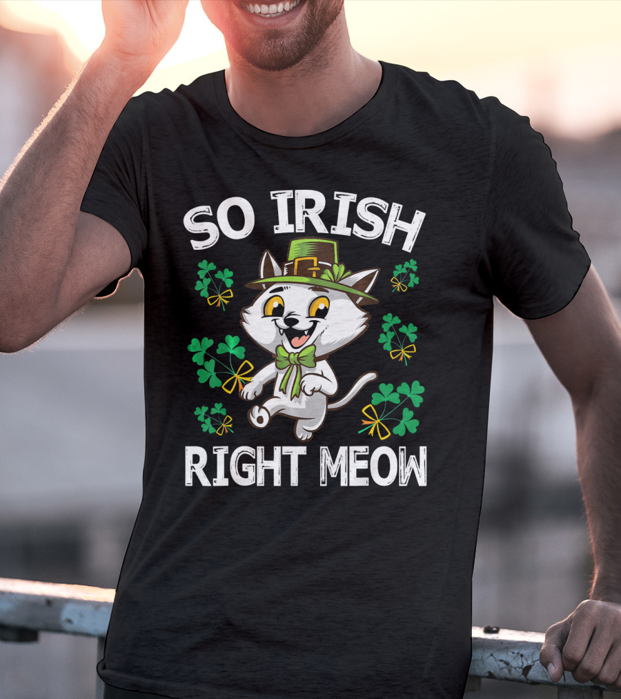 So Irish Right Meow Cat Leprechaun Dance With Shamrocks Gold T-Shirt