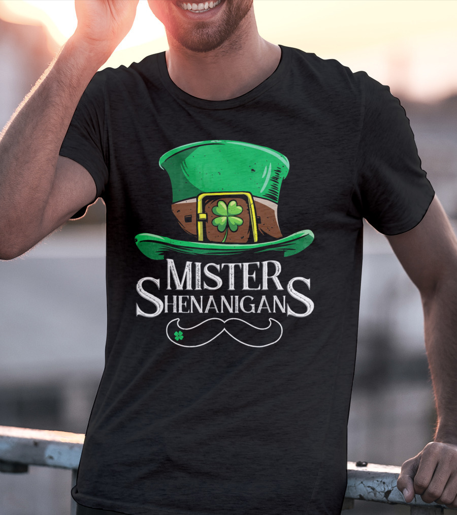 Mister Shenanigans St Patricks Hat With Clover And Mustache T-Shirt