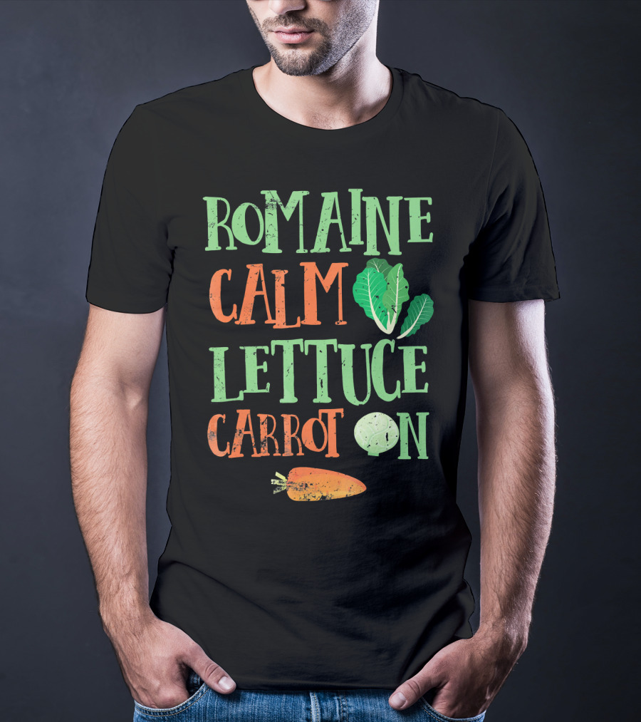 Romaine Calm Lettuce Carrot On Veggies T-Shirt