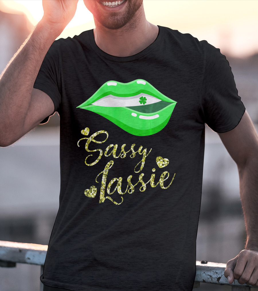Sassy Lassie St Patricks Day Women Cute Lips Shamrock T-Shirt