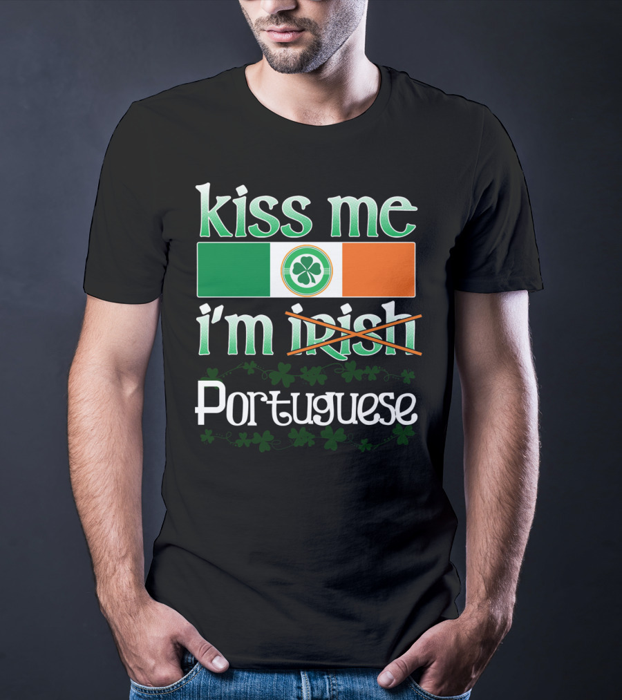 Kiss Me I'm Portuguese St Patricks Day Shamrock Flag T-Shirt