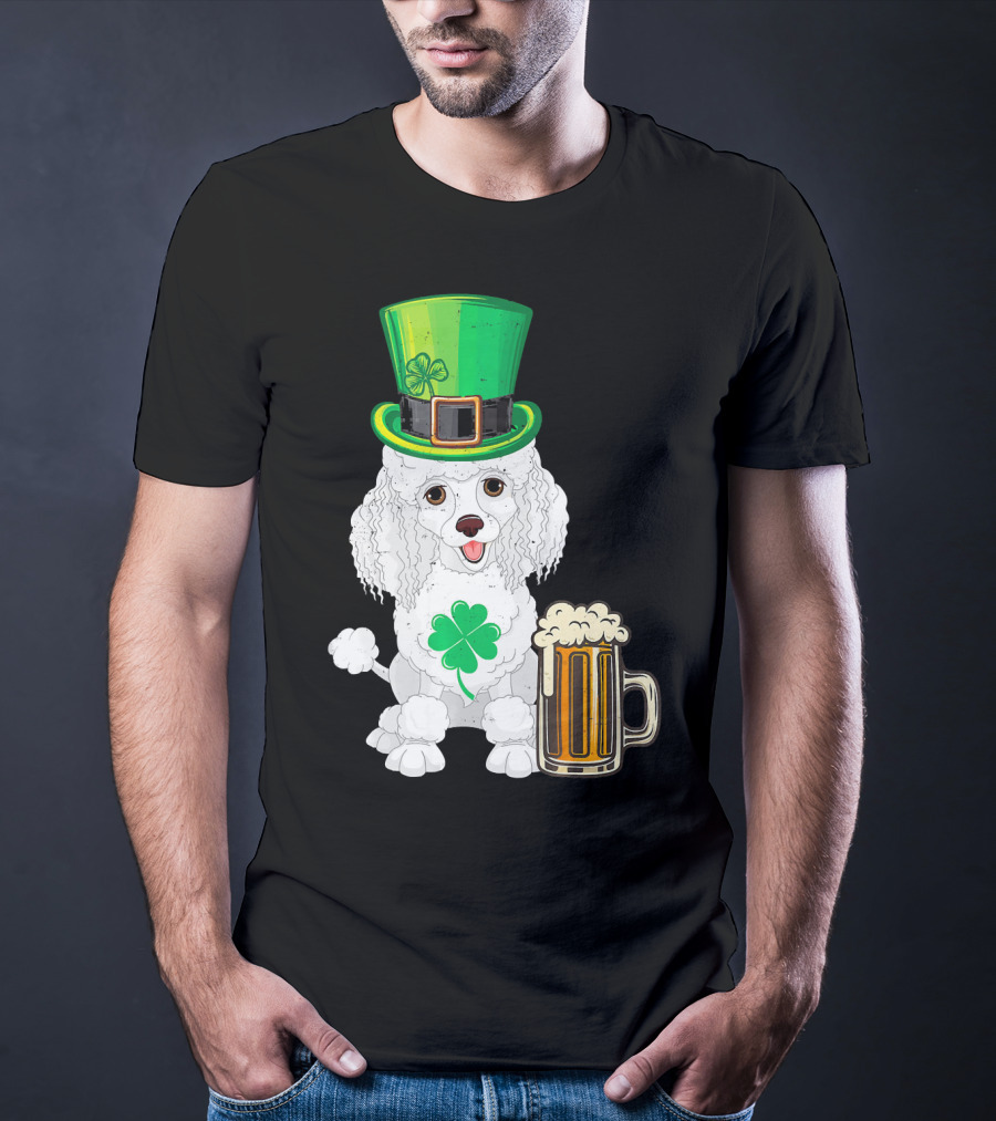 Poodle Leprechaun St Patricks Day Clover Beer T-Shirt