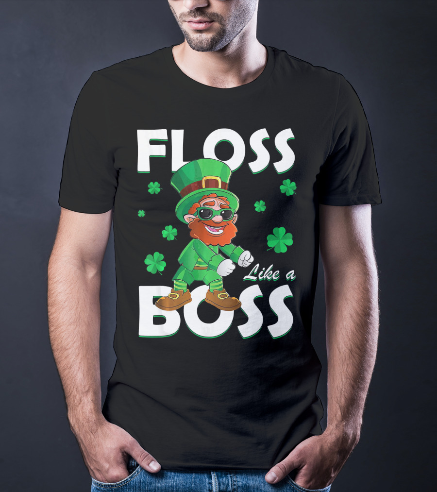 Floss Like A Boss Leprechaun St Patricks Day Shamrocks T-Shirt