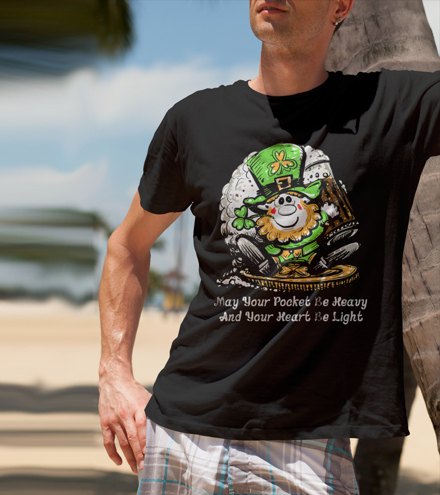 Irish Leprechaun Dark Beer Shamrock May Your Pocket Be Heavy And Your Heart Be Light T-Shirt