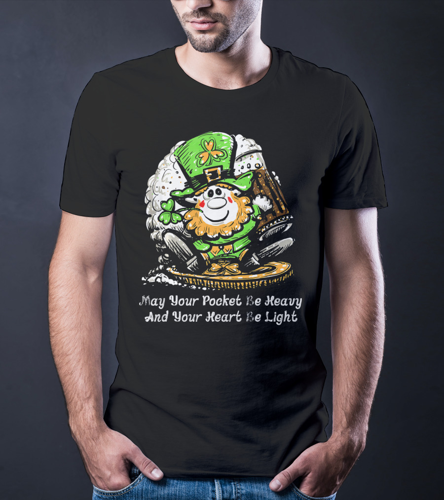 Irish Leprechaun Dark Beer Shamrock May Your Pocket Be Heavy And Your Heart Be Light T-Shirt
