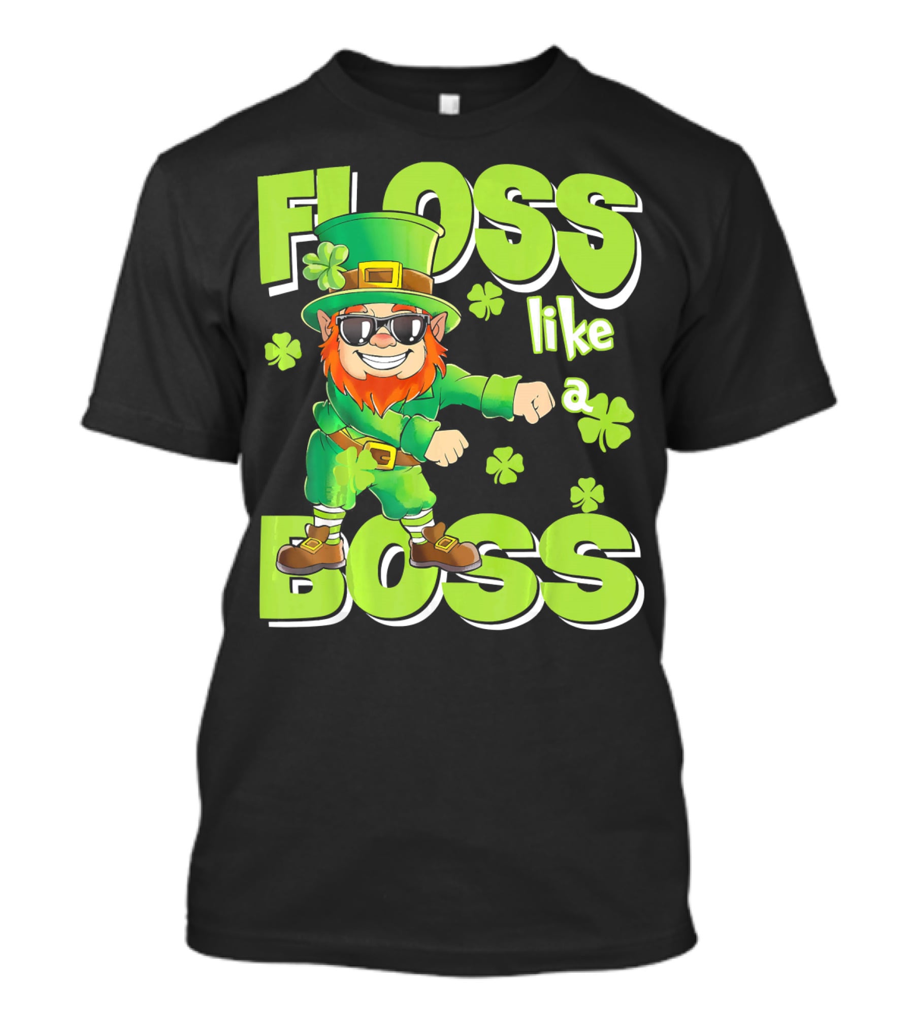 Floss Like A Boss Leprechaun Funny Shena T-Shirt