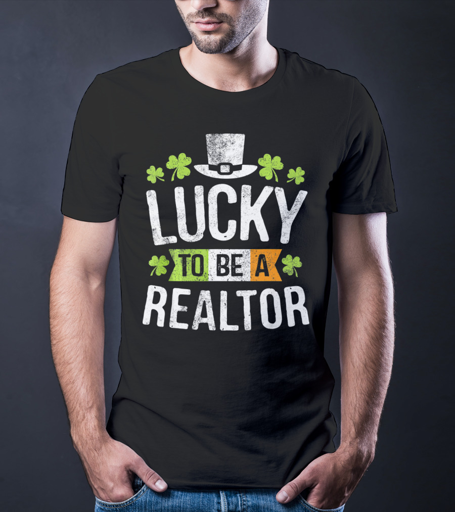 Lucky To Be A Realtor St Patrick Clover Hat T-Shirt