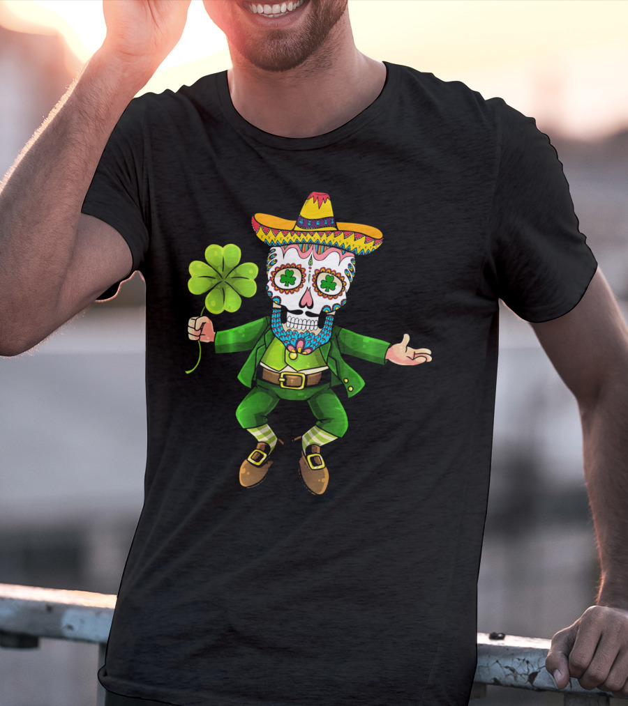 Cinco De Mayo Leprechaun Sugar Skull Sombrero And Shamrock T-Shirt