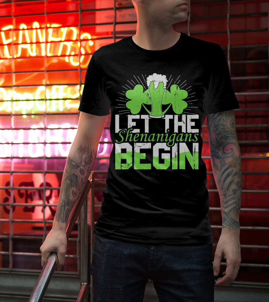 Let The Shenanigans Begin St Pat Two Shamrocks Beer Glass T-Shirt