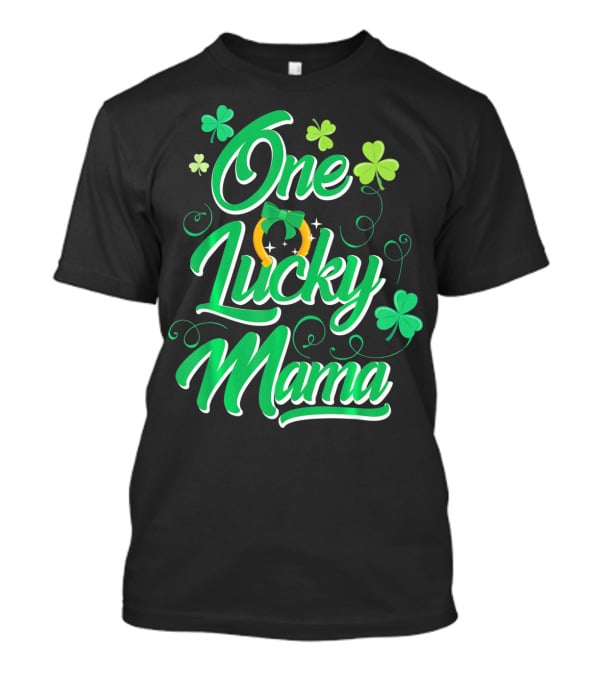 One Lucky Mama Four Leaf Clover Horseshoe T-Shirt