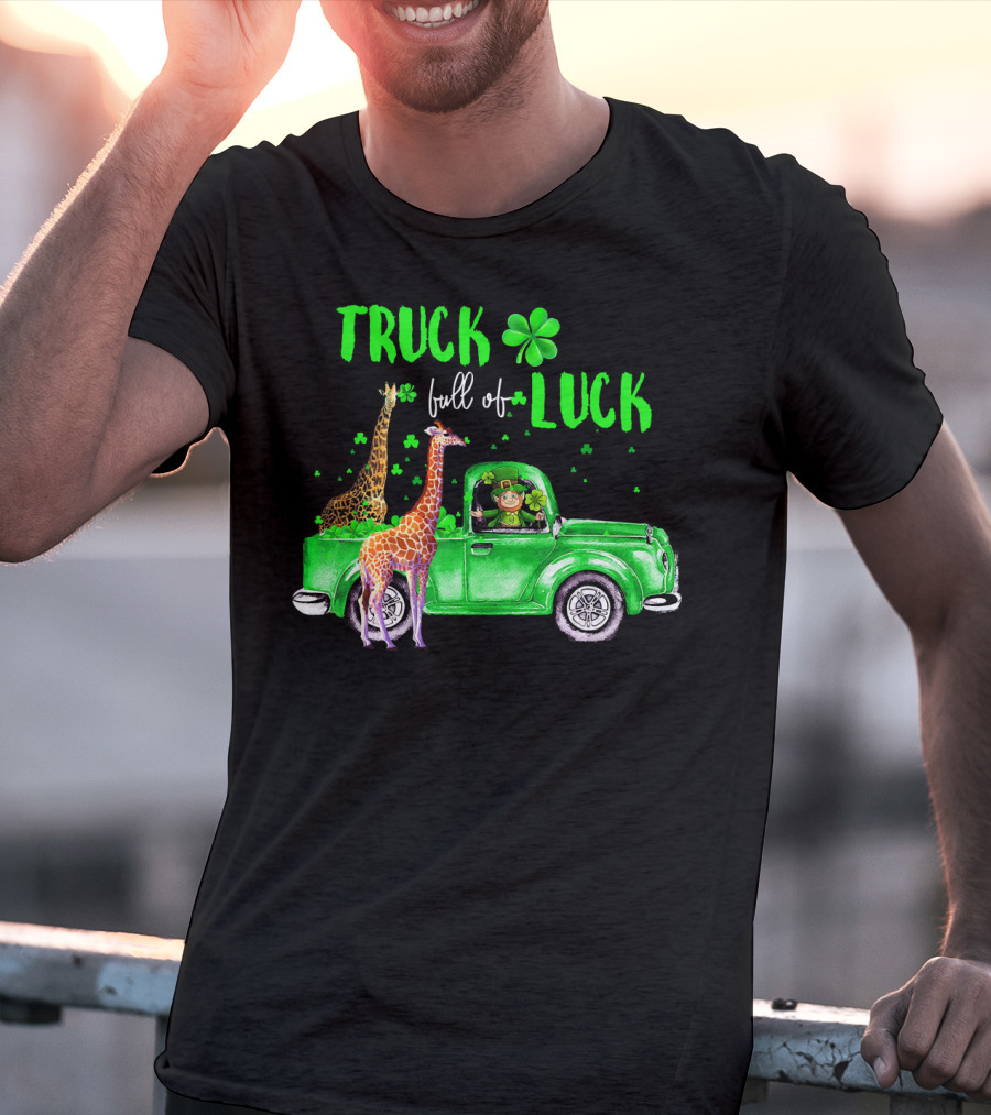 Truck Full Of Luck Giraffe Leprechaun In Green Clover Pickup T-Shirt