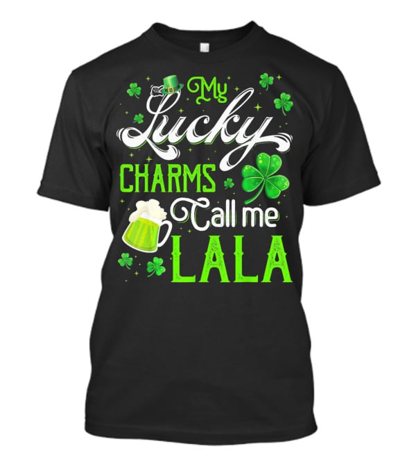 My Lucky Charms Call Me Lala With Shamrocks And Beer Mug T-Shirt