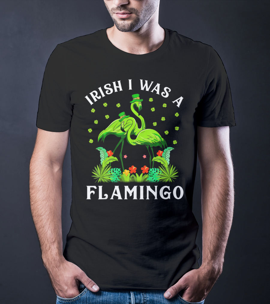 Irish I Was A Flamingo St Patricks Day T-Shirt