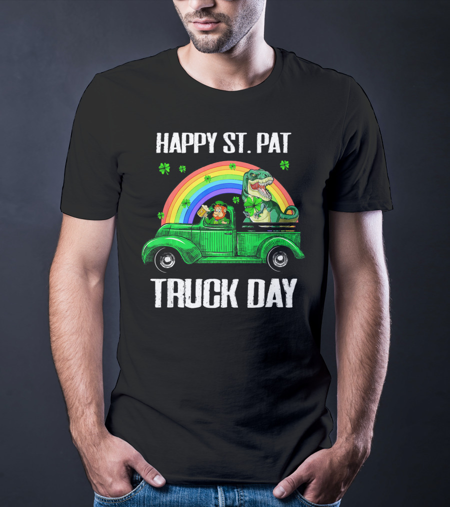 Happy St Pat Truck Day Leprechaun Drivin Dinosaur Rainbow T-Shirt