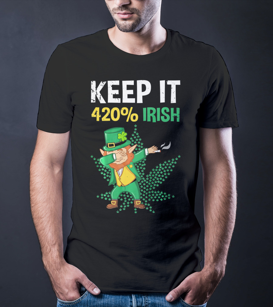 Keep It 420% Irish St Patrick's Day Weed Leprechaun T-Shirt