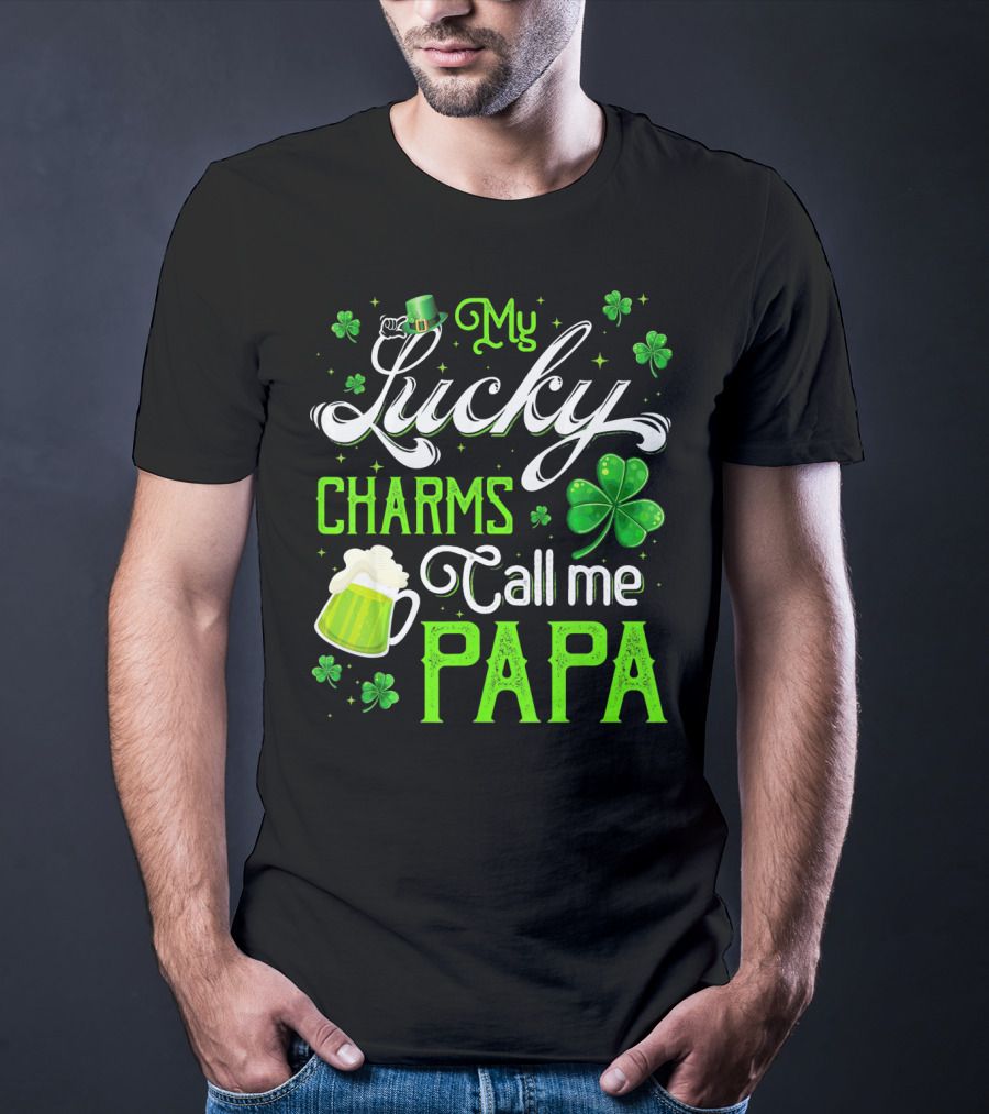 My Lucky Charms Call Me Papa Saint Patrick's Day Beer Shamrock T-Shirt