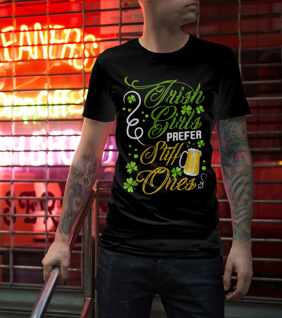 Irish Girls Prefer Stiff Ones Beer Mug Shamrocks T-Shirt