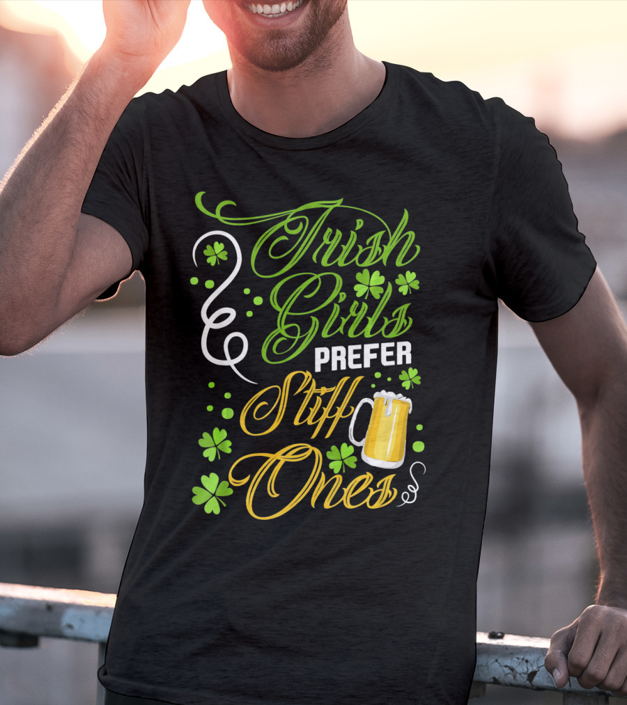 Irish Girls Prefer Stiff Ones Beer Mug Shamrocks T-Shirt