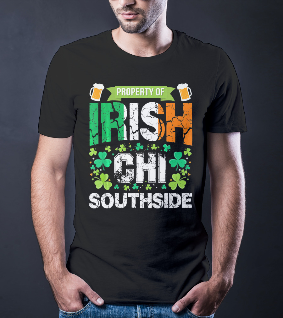 Property Of Irish CHI Southside T-Shirt