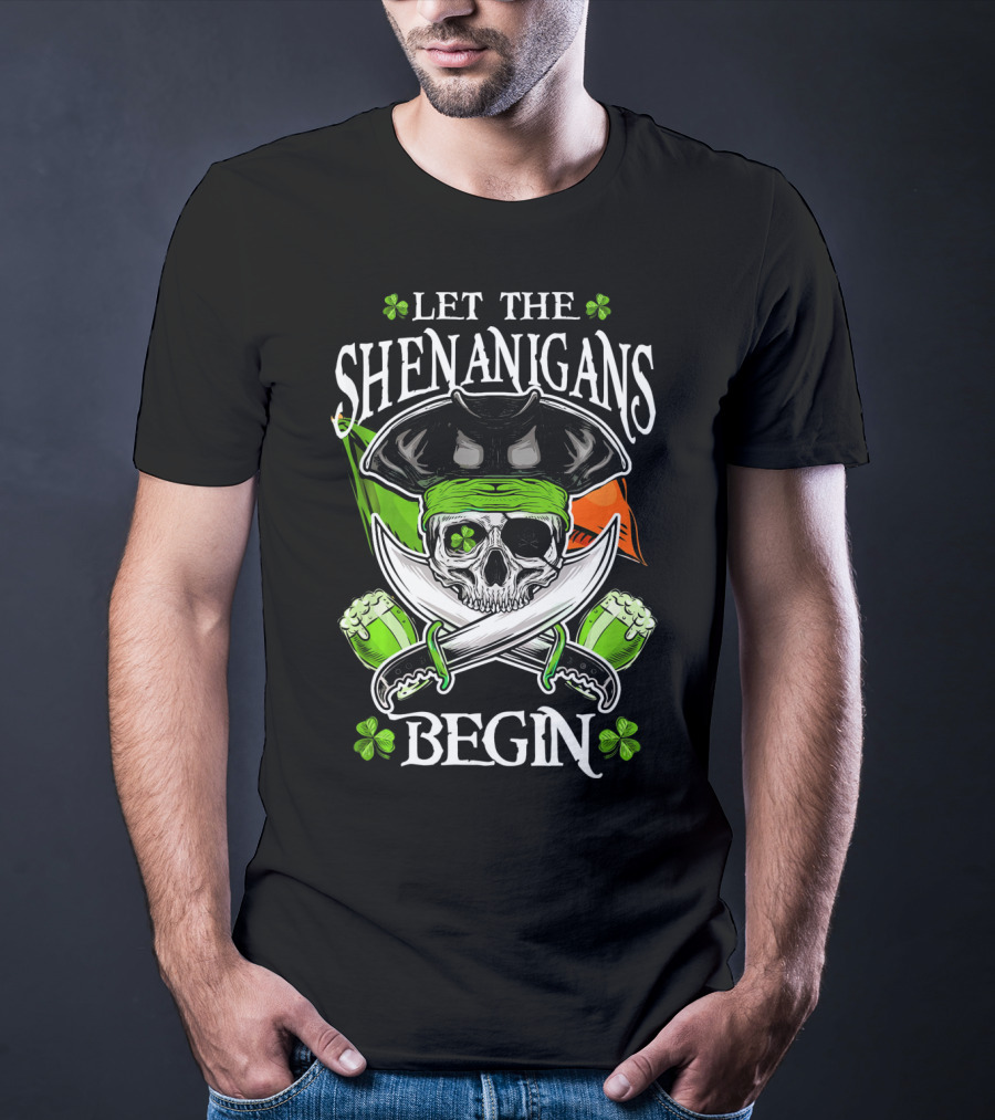 LET THE SHENANIGANS BEGIN SKULL PIRATE IRISH FLAG SHAMROCK T-Shirt
