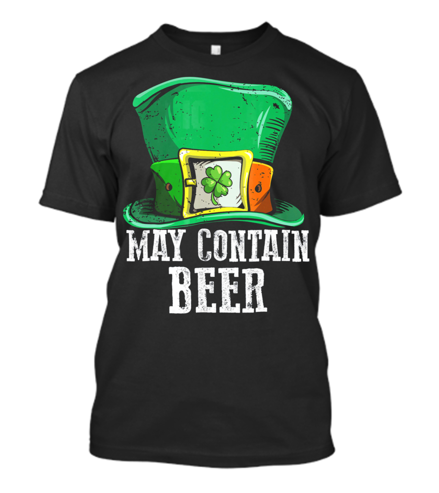 May Contain Beer Green Hat With Shamrock Buckle T-Shirt