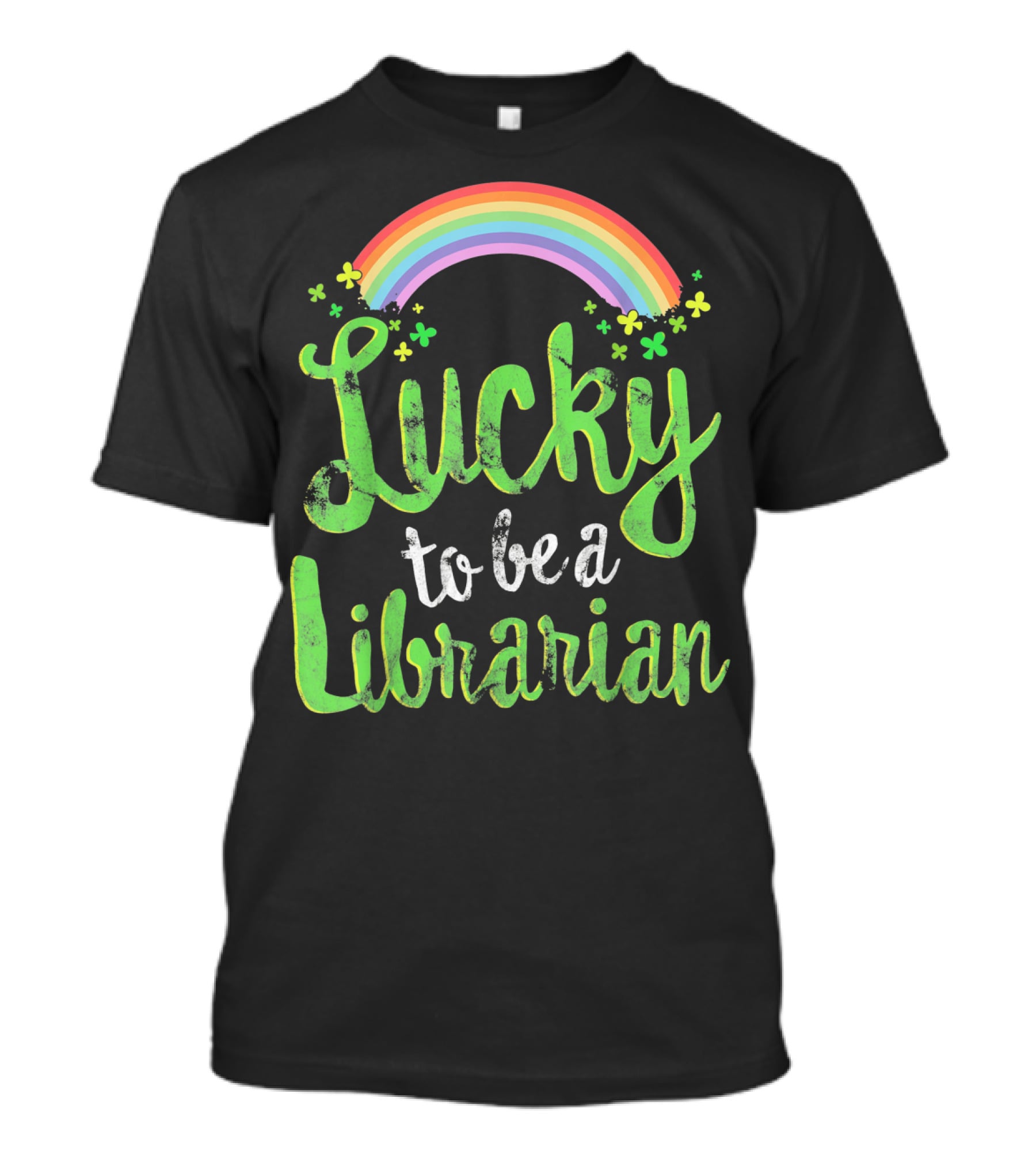 Lucky To Be A Librarian Rainbow Clovers T-Shirt
