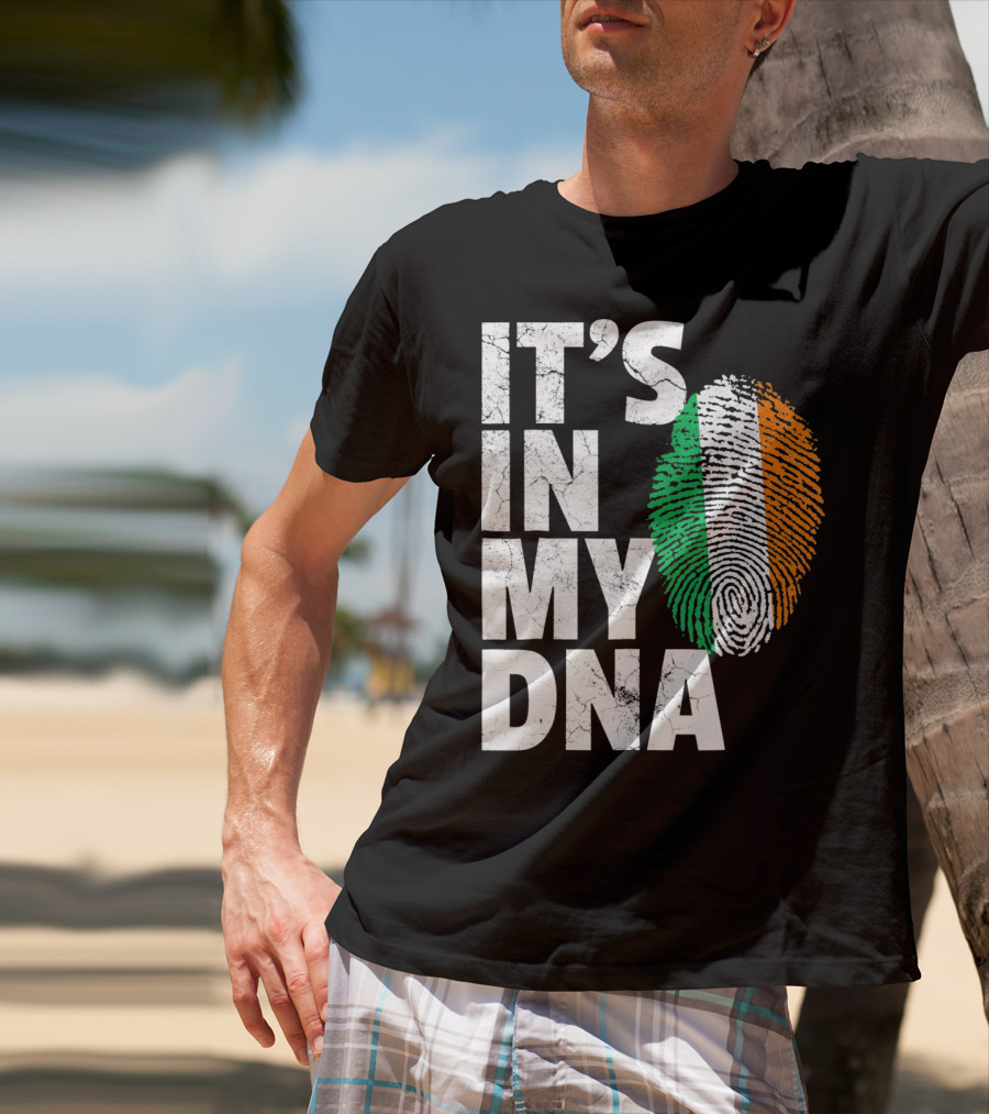 IT'S IN MY DNA Fingerprint Irish Flag Ireland T-Shirt
