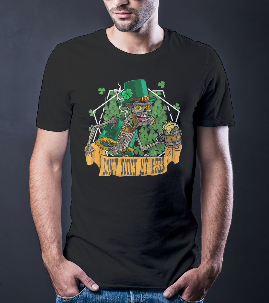 Don't Touch My Beer Drunk Leprechaun Skeleton St. Patrick's Day T-Shirt