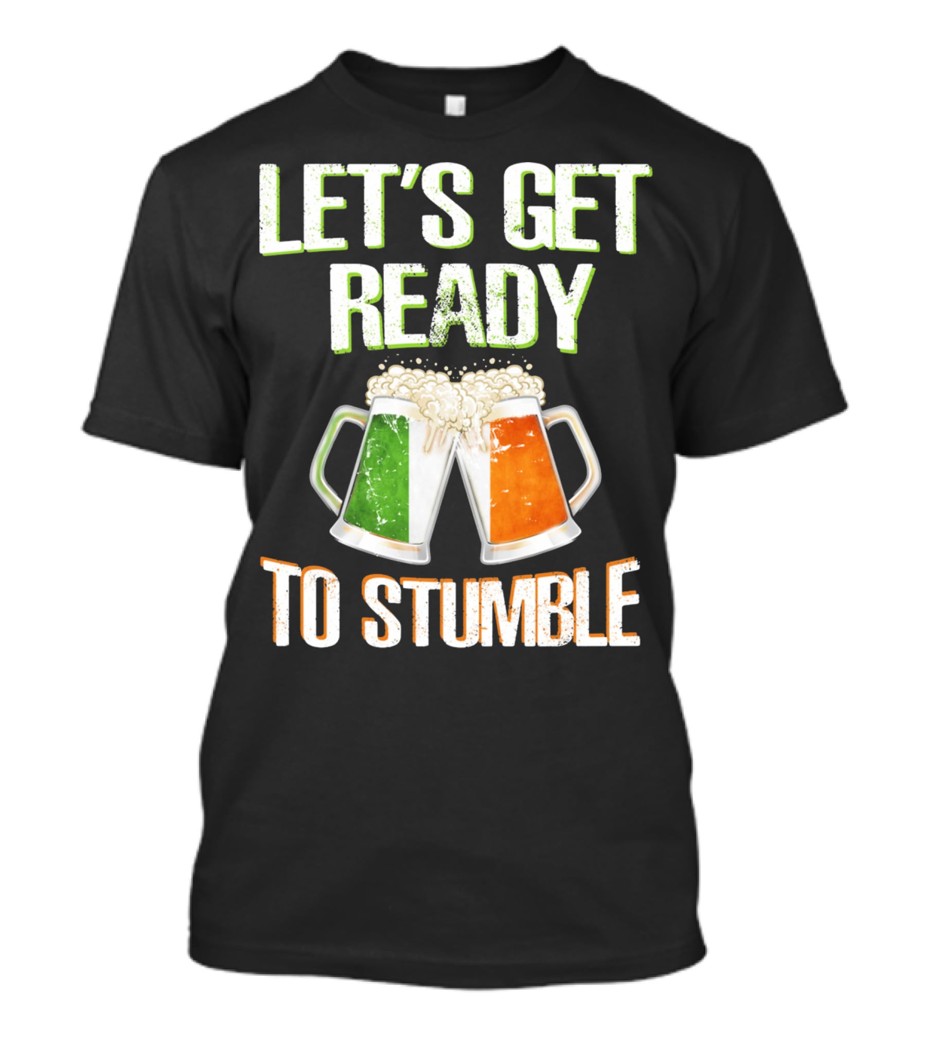 Let's Get Ready To Stumble Irish Flag Beer Mugs Cheers T-Shirt