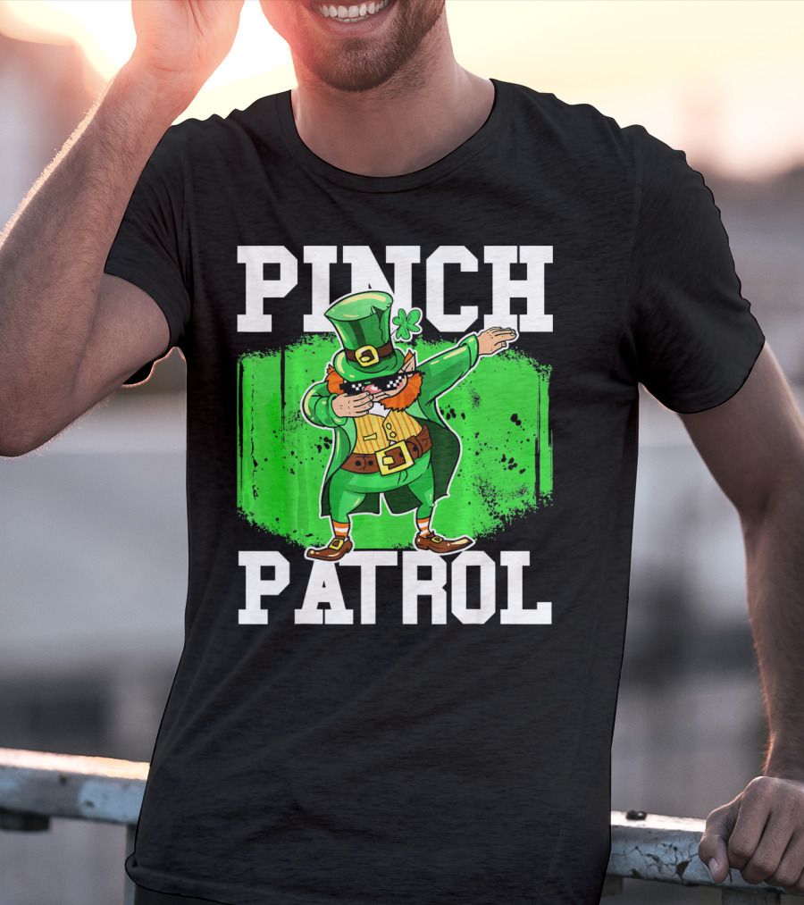 Pinch Patrol St Patrick Dabbing Leprechaun T-Shirt