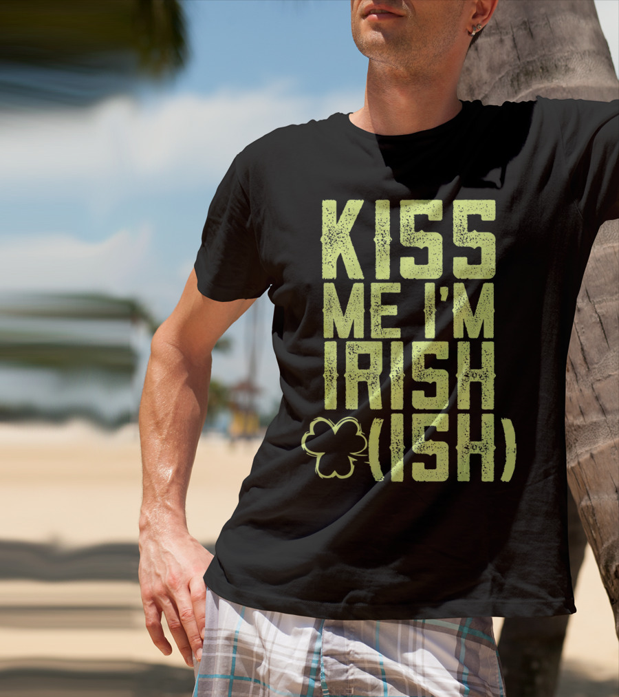 Kiss Me I'm Irish (Ish) Shamrock Highlight T-Shirt