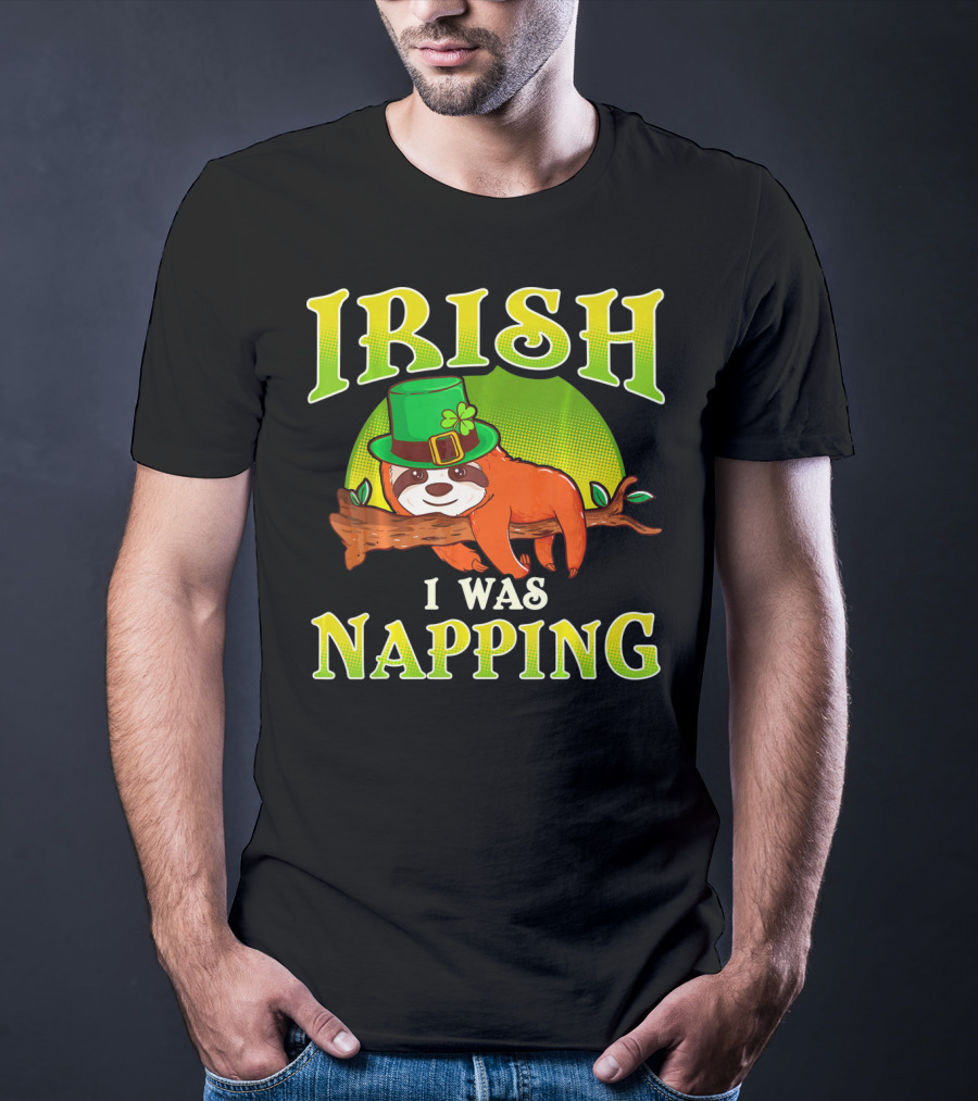 Irish I Was Napping Saint Patricks Day T-Shirt