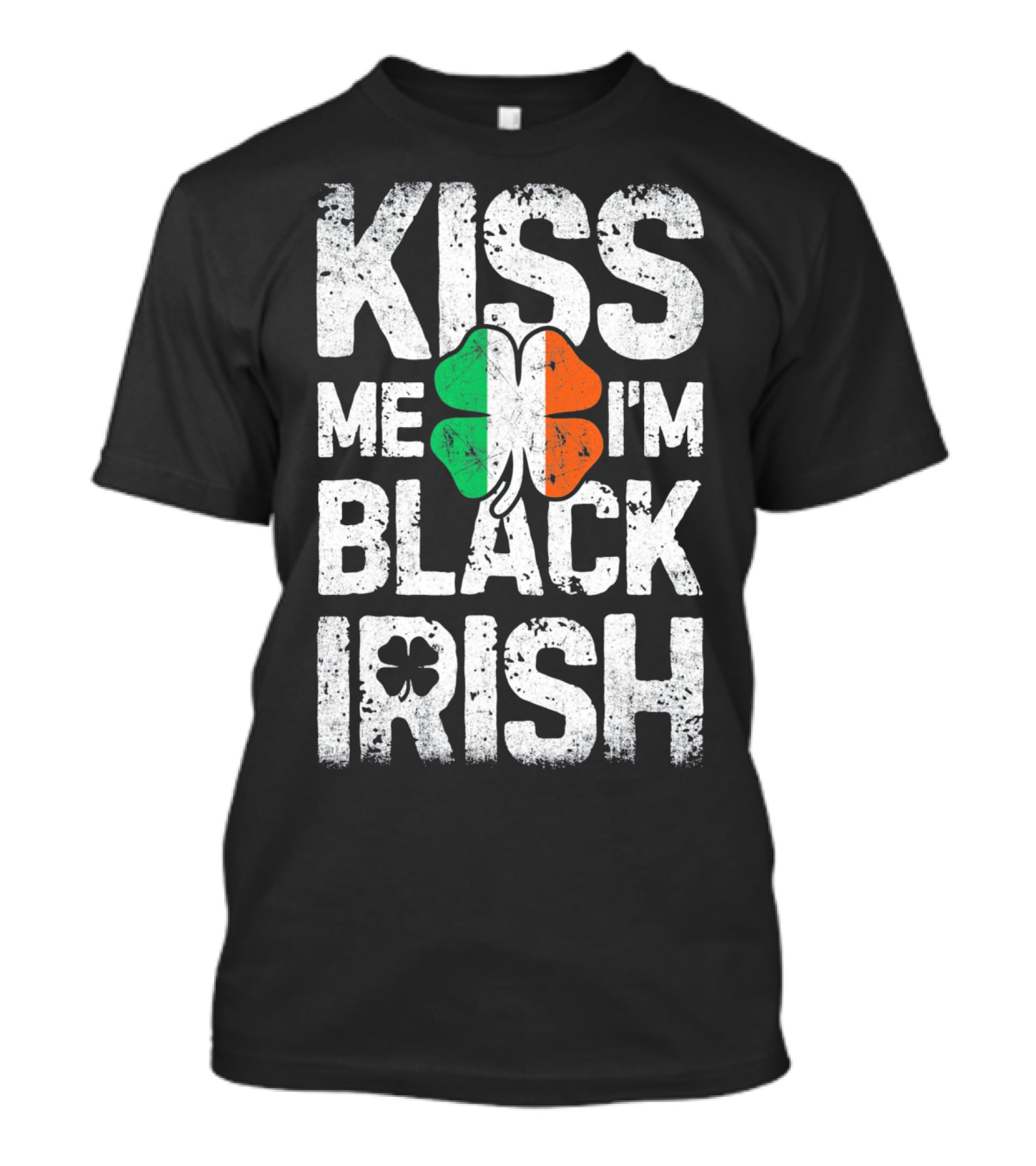 Kiss Me I'm Black Irish Ireland Shamrock T-Shirt