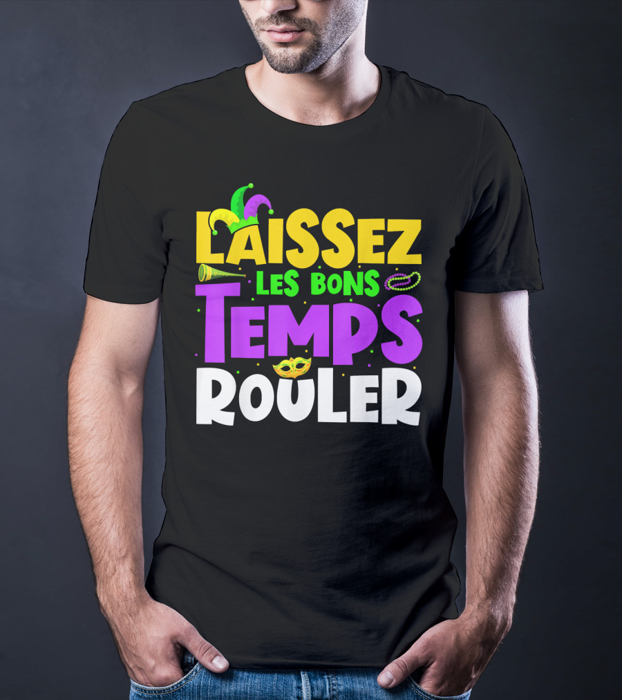 Laissez Les Bons Temps Rouler Mardi Gras New Orleans Party Beads Mask T-Shirt