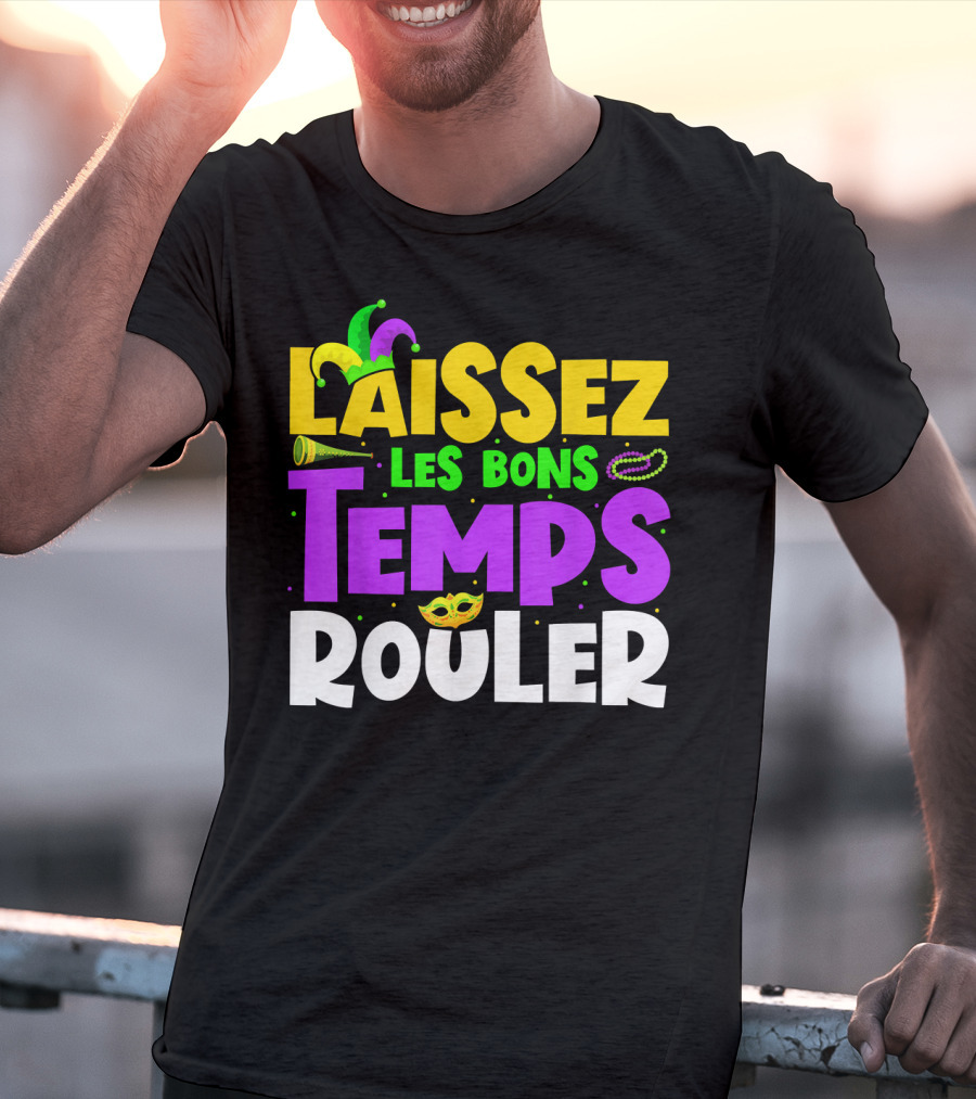 Laissez Les Bons Temps Rouler Mardi Gras New Orleans Party Beads Mask T-Shirt